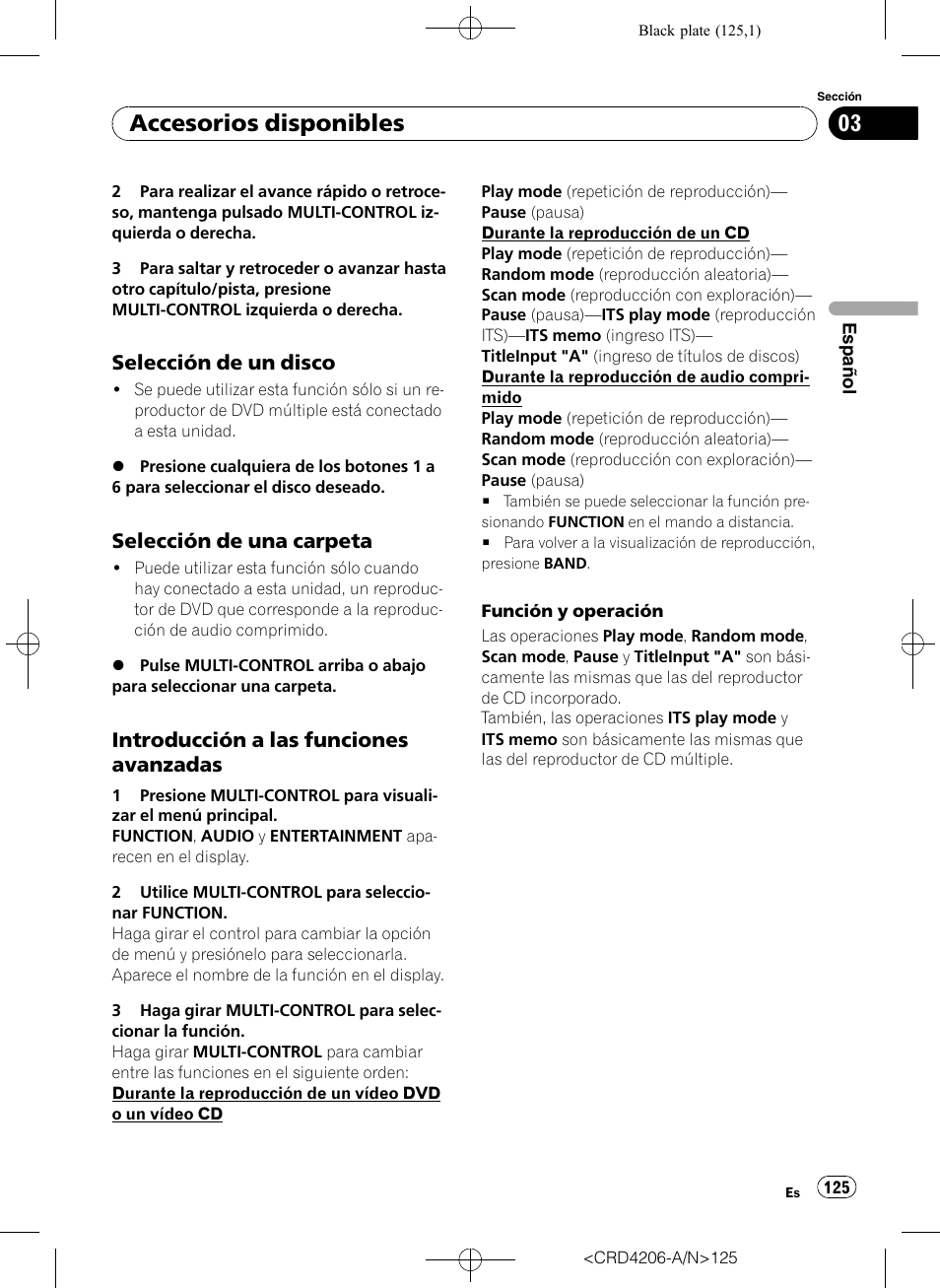Selección de un disco 125, Selección de una carpeta 125, Introducción a las funciones | Avanzadas, Accesorios disponibles, Selección de un disco, Selección de una carpeta, Introducción a las funciones avanzadas | Pioneer Super Tuner III D DEH-P8950BT User Manual | Page 125 / 204