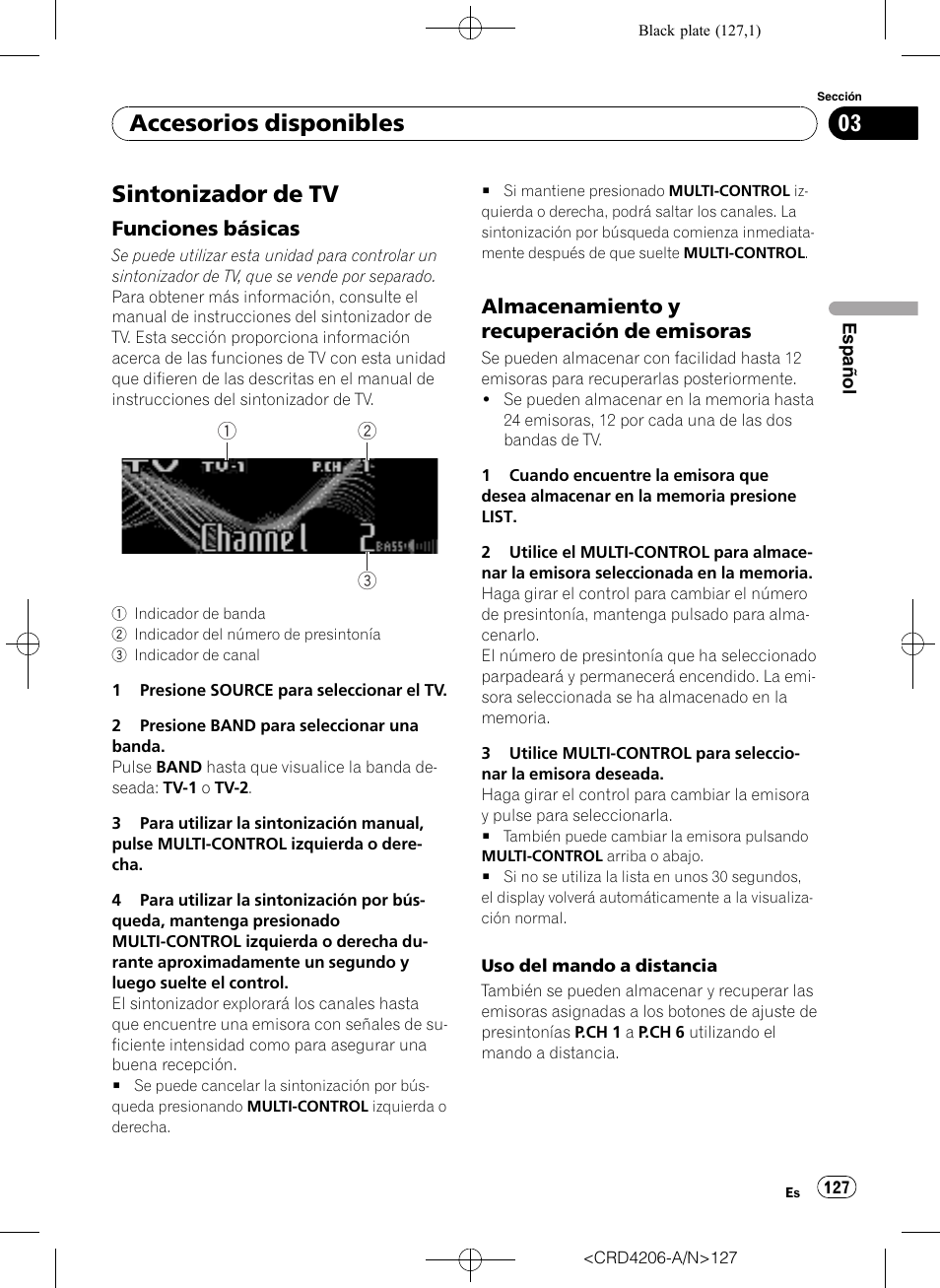 Sintonizador de tv, Funciones básicas 127, Almacenamiento y recuperación de | Emisoras, Accesorios disponibles, Funciones básicas, Almacenamiento y recuperación de emisoras | Pioneer Super Tuner III D DEH-P8950BT User Manual | Page 127 / 204