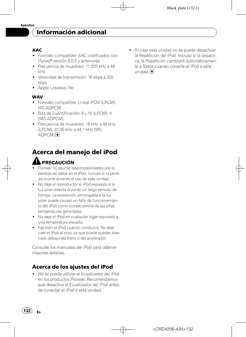 Acerca del manejo del ipod, Acerca de los ajustes del ipod 132, La pá | Gina 132, Información adicional, Acerca de los ajustes del ipod | Pioneer Super Tuner III D DEH-P8950BT User Manual | Page 132 / 204