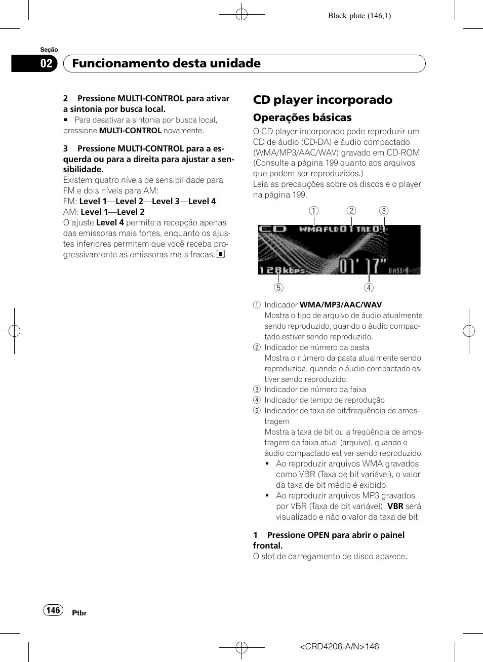 Cd player incorporado, Operações básicas 146, Funcionamento desta unidade | Operações básicas | Pioneer Super Tuner III D DEH-P8950BT User Manual | Page 146 / 204