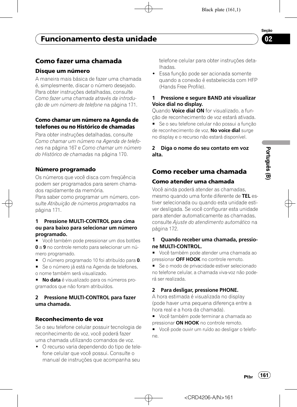 Como fazer uma chamada 161, Como receber uma chamada 161, Funcionamento desta unidade | Como fazer uma chamada, Como receber uma chamada | Pioneer Super Tuner III D DEH-P8950BT User Manual | Page 161 / 204