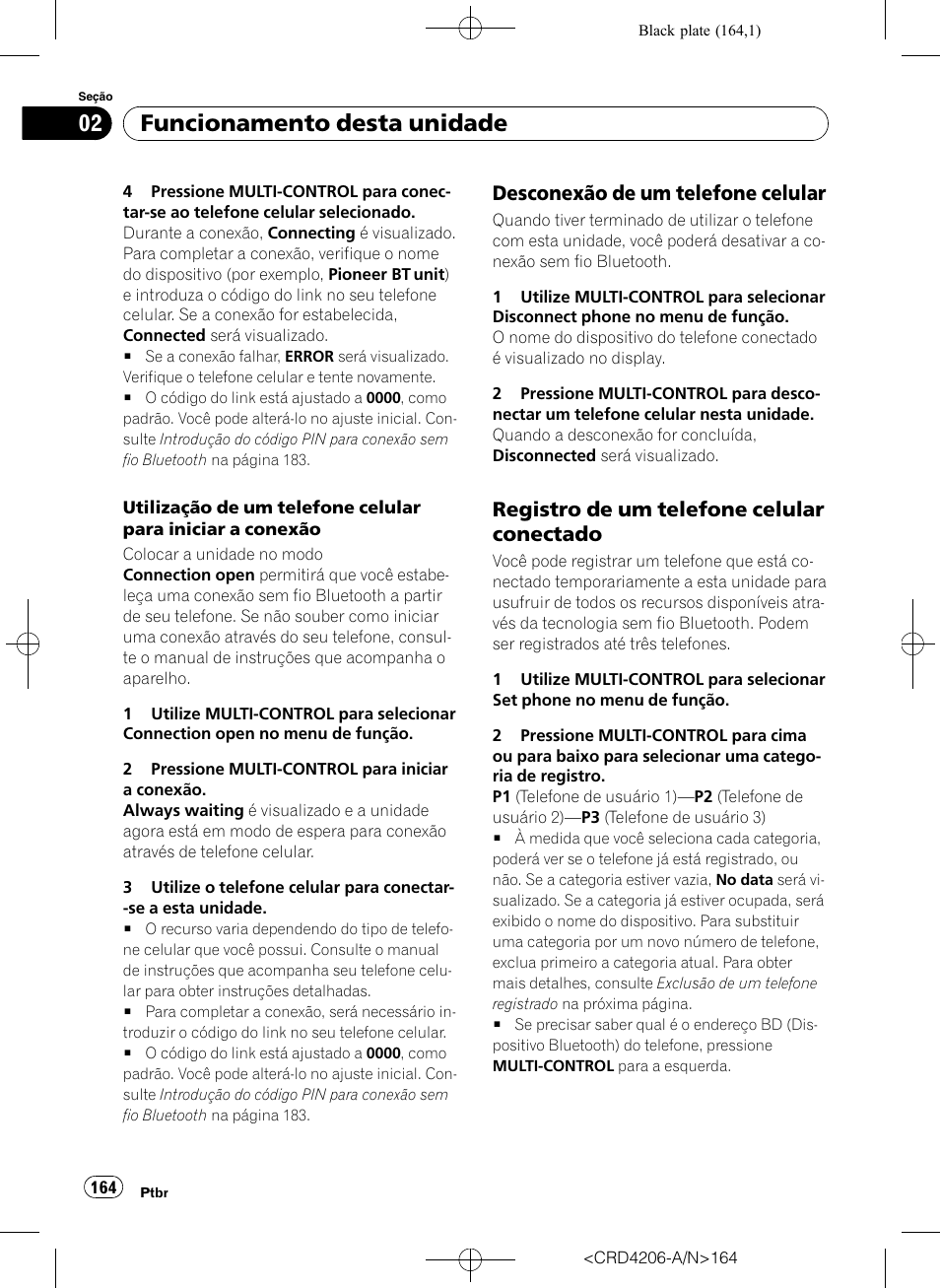 Desconexão de um telefone, Celular, Registro de um telefone celular | Conectado, Funcionamento desta unidade, Desconexão de um telefone celular, Registro de um telefone celular conectado | Pioneer Super Tuner III D DEH-P8950BT User Manual | Page 164 / 204