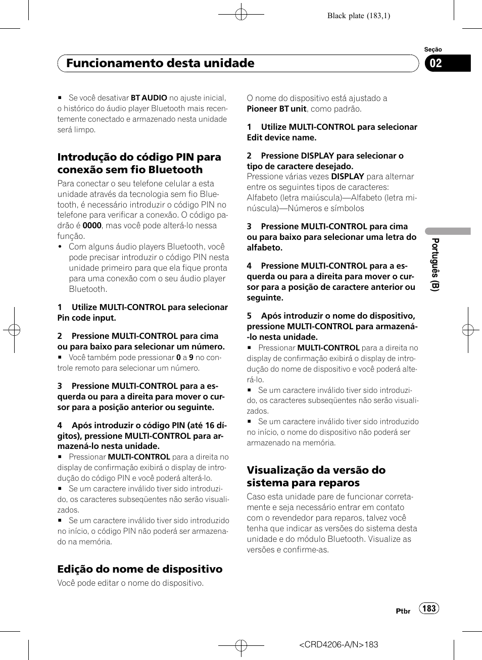 Introdução do código pin para conexão, Sem fio bluetooth, Edição do nome de dispositivo 183 | Visualização da versão do sistema para, Reparos, Funcionamento desta unidade, Edição do nome de dispositivo, Visualização da versão do sistema para reparos | Pioneer Super Tuner III D DEH-P8950BT User Manual | Page 183 / 204