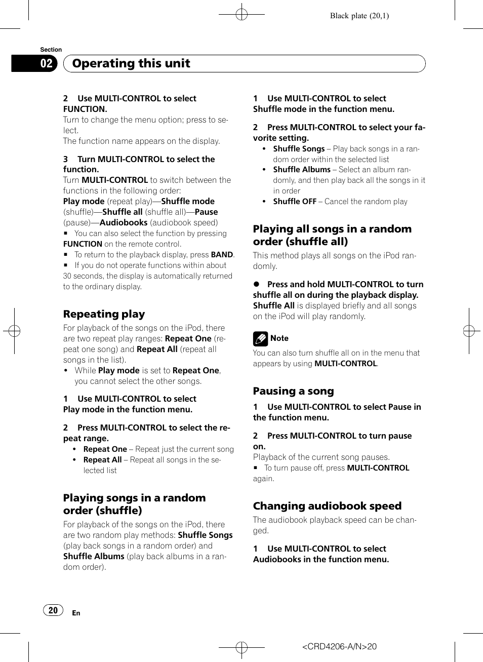 Repeating play 20, Playing songs in a random order, Shuffle) | Playing all songs in a random order, Shuffle all), Pausing a song 20, Changing audiobook speed 20, Operating this unit, Repeating play, Playing songs in a random order (shuffle) | Pioneer Super Tuner III D DEH-P8950BT User Manual | Page 20 / 204