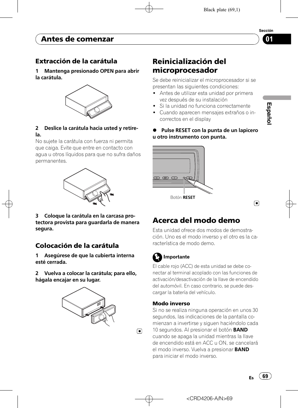 Extracción de la carátula 69, Colocación de la carátula 69, Reinicialización del microprocesador | Acerca del modo demo, Antes de comenzar, Extracción de la carátula, Colocación de la carátula | Pioneer Super Tuner III D DEH-P8950BT User Manual | Page 69 / 204