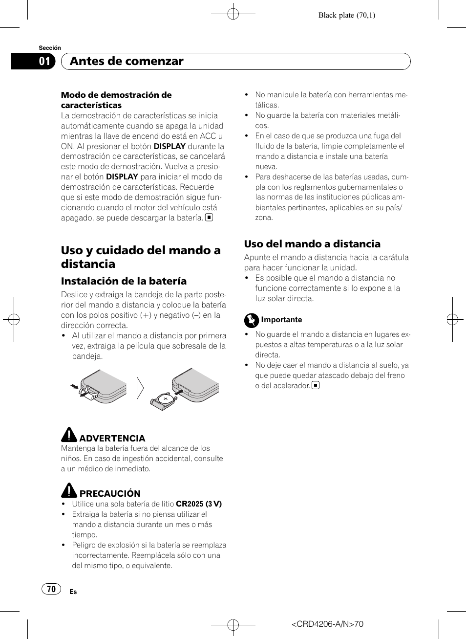 Uso y cuidado del mando a distancia, Instalación de la batería 70, Uso del mando a distancia 70 | Antes de comenzar, Instalación de la batería, Uso del mando a distancia | Pioneer Super Tuner III D DEH-P8950BT User Manual | Page 70 / 204