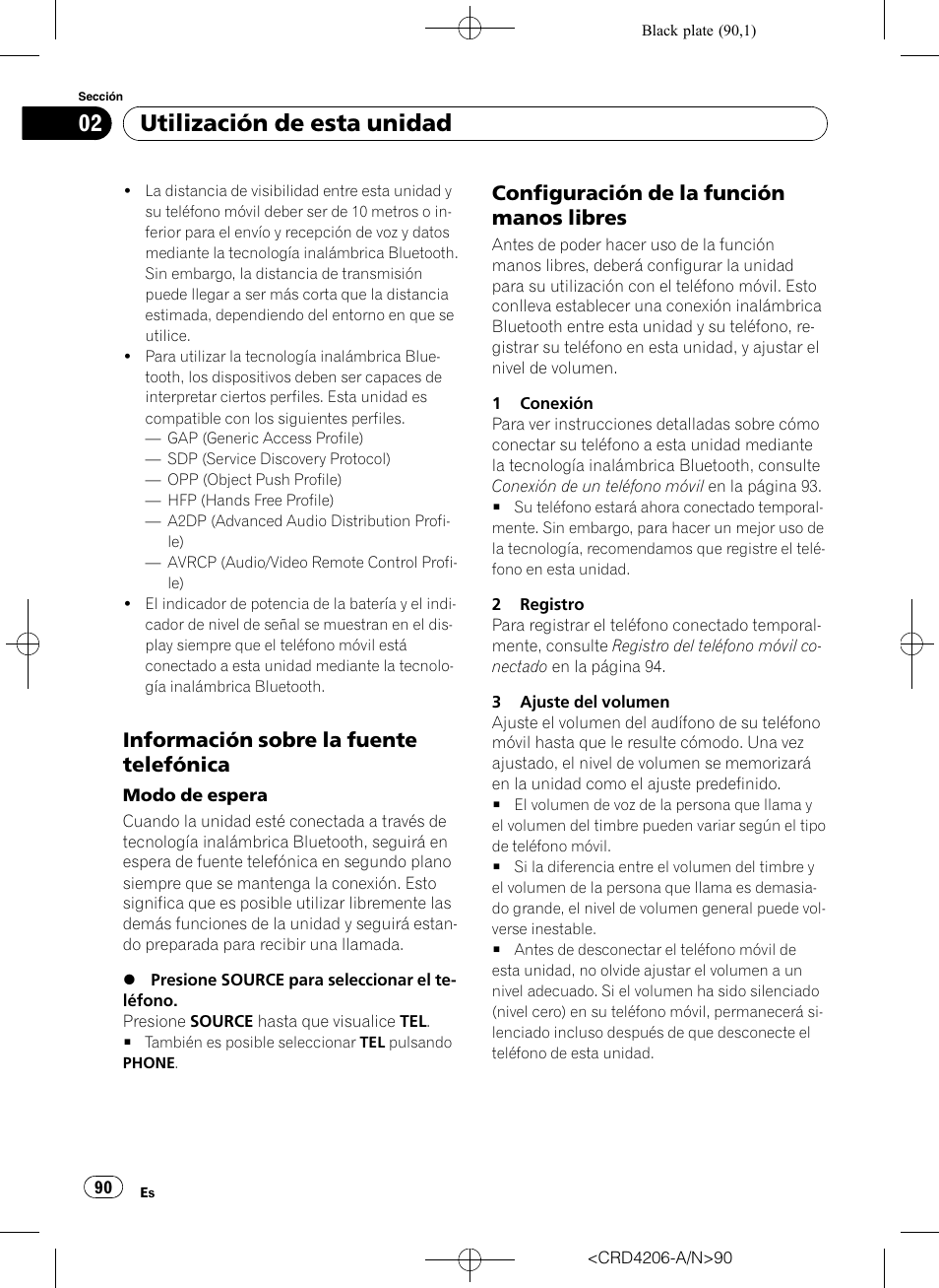 Información sobre la fuente, Telefónica, Configuración de la función manos | Libres, Utilización de esta unidad, Información sobre la fuente telefónica, Configuración de la función manos libres | Pioneer Super Tuner III D DEH-P8950BT User Manual | Page 90 / 204