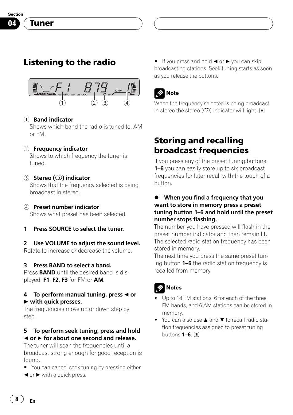 Tuner, Presets, Listening to the radio | Storing and recalling broadcast frequencies | Pioneer DEH-15 User Manual | Page 8 / 28