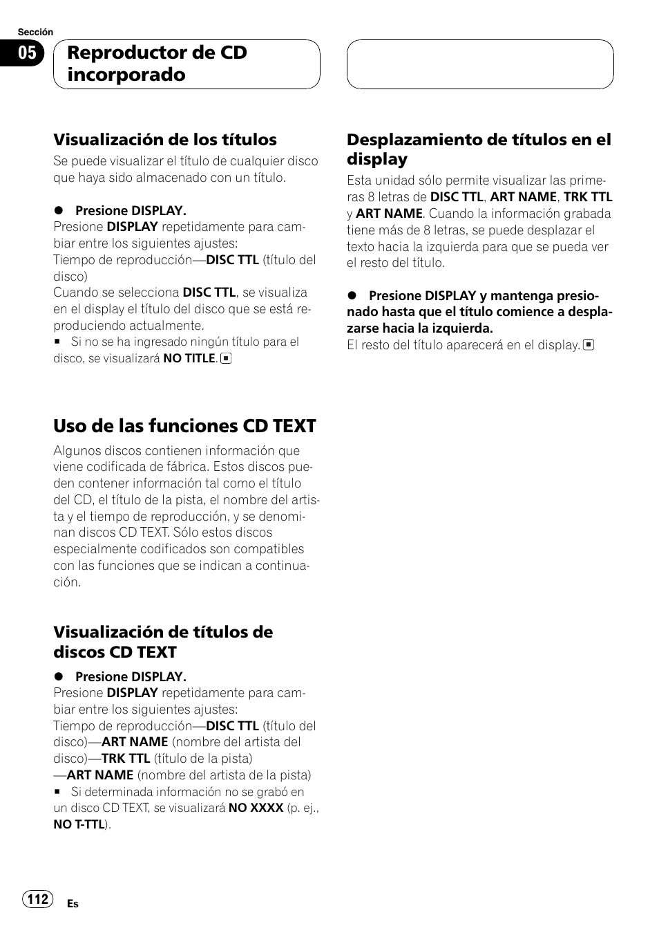 Visualización de los títulos 112, Uso de las funciones cd text 112, Visualización de títulos de discos cd | Text 112, Desplazamiento de títulos en el, Display 112, Uso de las funciones cd text, Reproductor de cd incorporado | Pioneer DEH-P4700MP User Manual | Page 112 / 140