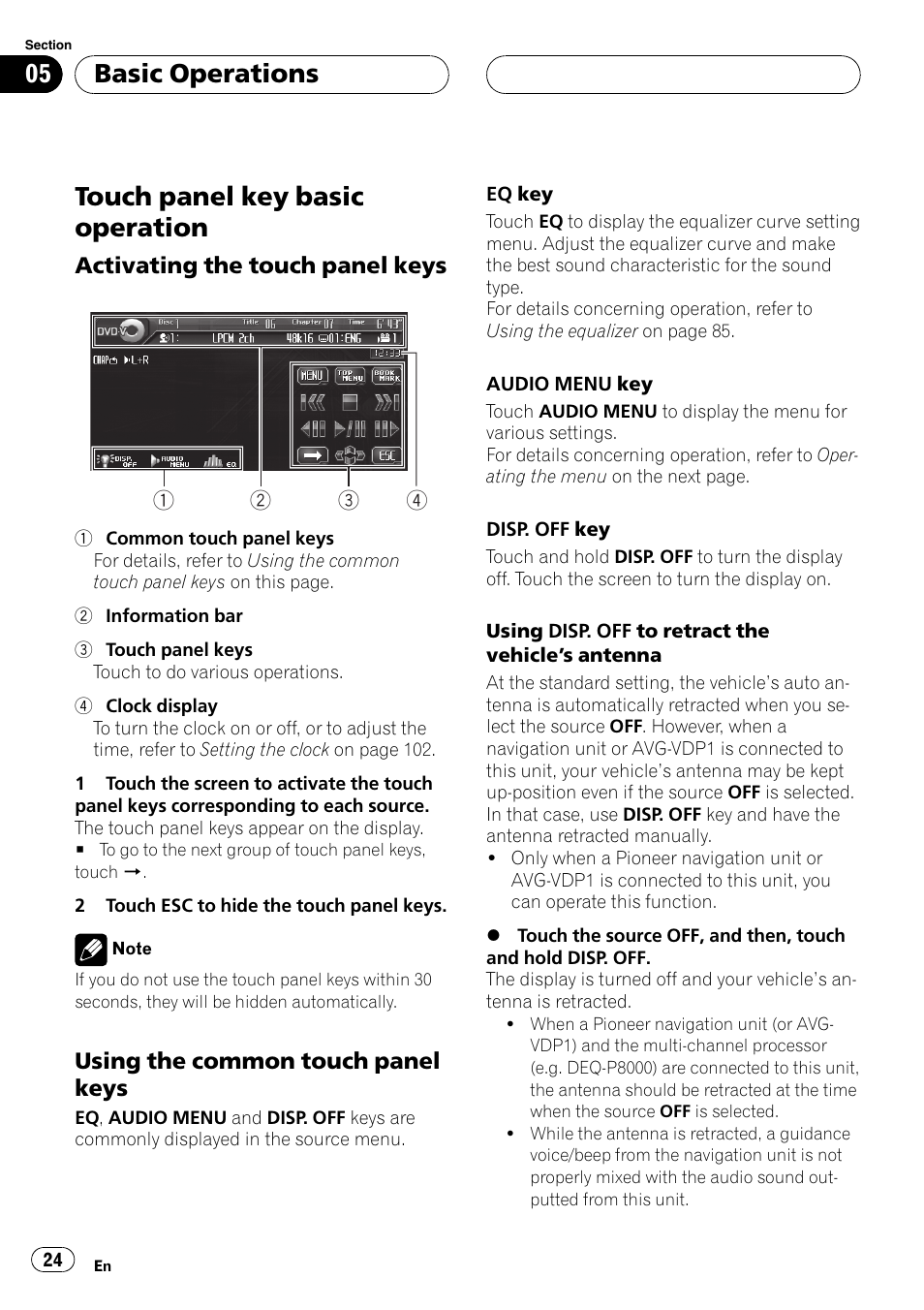 Touch panel key basic operation, Basic operations, Activating the touch panel keys | Using the common touch panel keys | Pioneer AVH-P6800DVD User Manual | Page 24 / 133