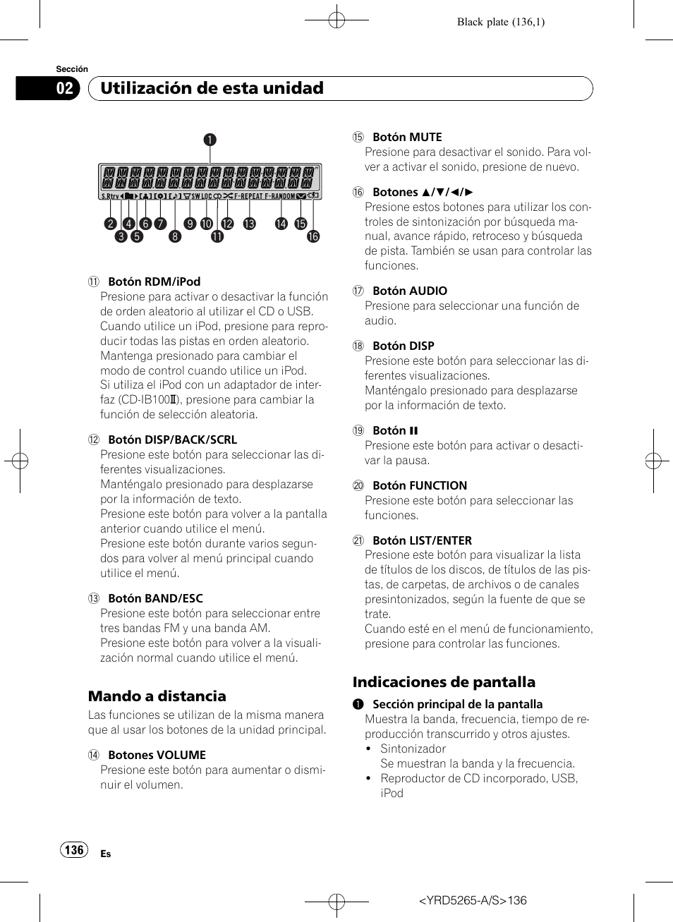 Mando a distancia 136, Indicaciones de pantalla 136, Utilización de esta unidad | Mando a distancia, Indicaciones de pantalla | Pioneer DEH P4100UB User Manual | Page 136 / 187