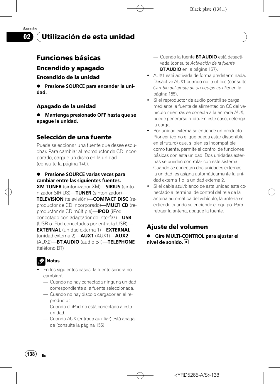 Funciones básicas, Encendido y apagado 138, Selección de una fuente 138 | Ajuste del volumen 138, Utilización de esta unidad, Encendido y apagado, Selección de una fuente, Ajuste del volumen | Pioneer DEH P4100UB User Manual | Page 138 / 187