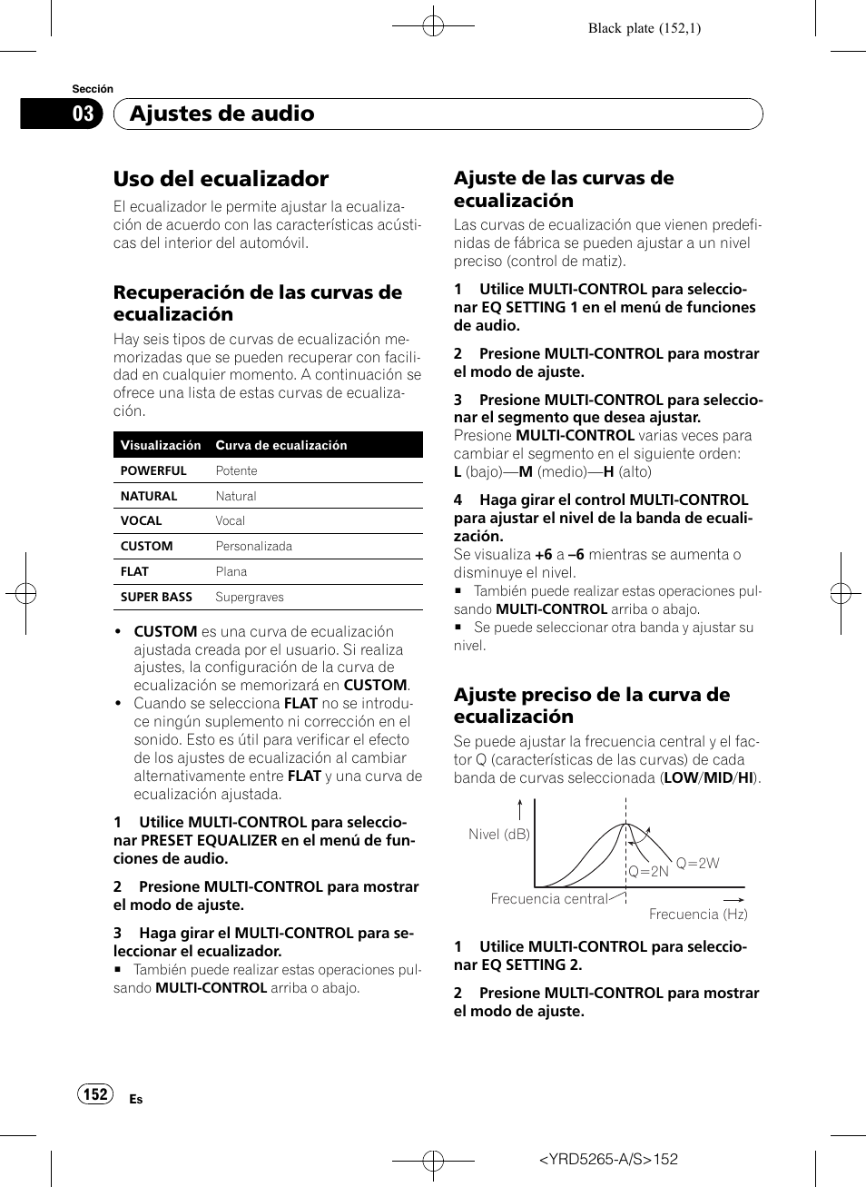 Uso del ecualizador, Recuperación de las curvas de, Ecualización | Ajuste de las curvas de, Ajuste preciso de la curva de, Ajustes de audio, Recuperación de las curvas de ecualización, Ajuste de las curvas de ecualización, Ajuste preciso de la curva de ecualización | Pioneer DEH P4100UB User Manual | Page 152 / 187