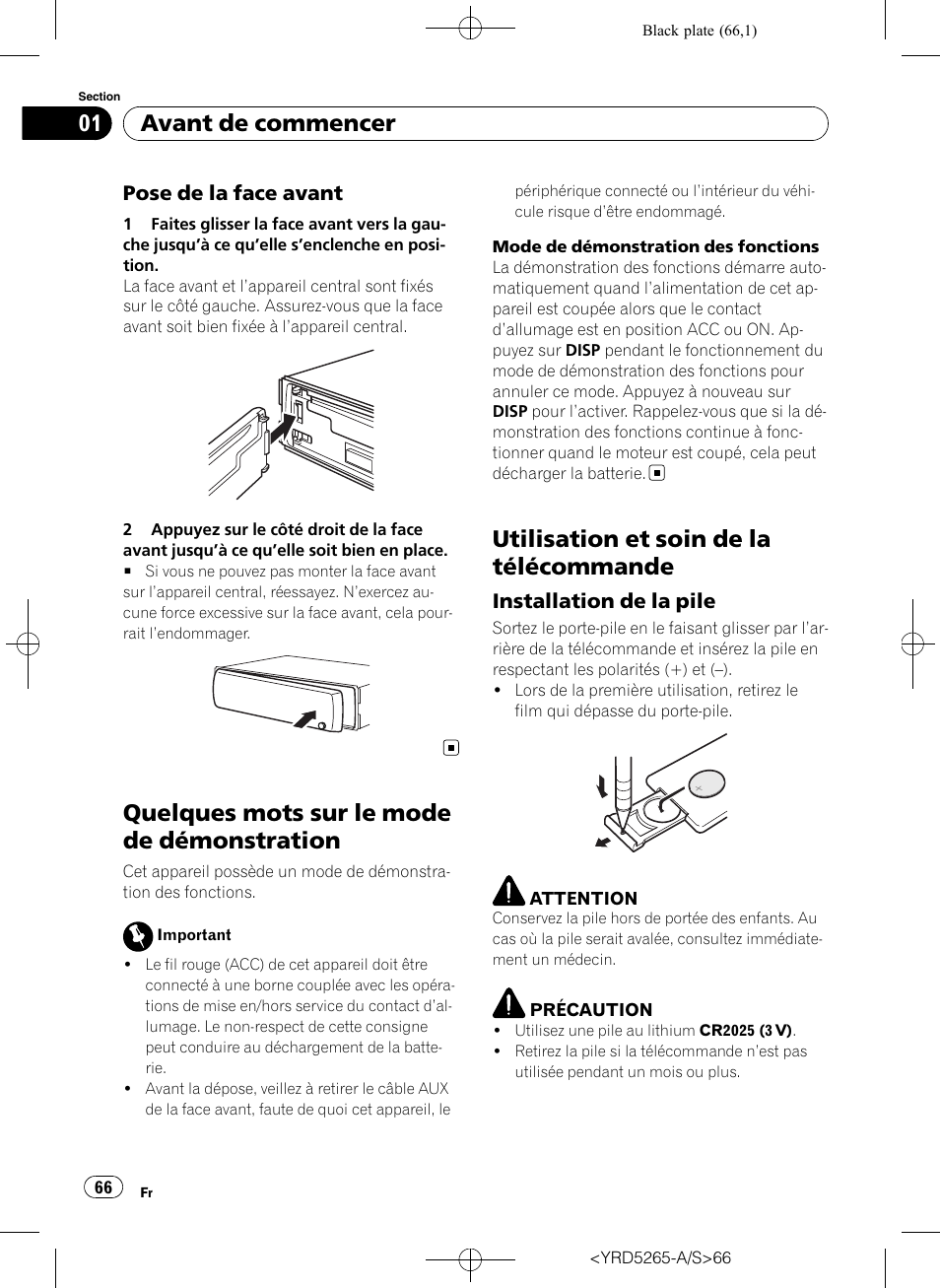 Pose de la face avant 66, Quelques mots sur le mode de, Démonstration | Utilisation et soin de la télécommande, Installation de la pile 66, Quelques mots sur le mode de démonstration, Avant de commencer, Pose de la face avant, Installation de la pile | Pioneer DEH P4100UB User Manual | Page 66 / 187