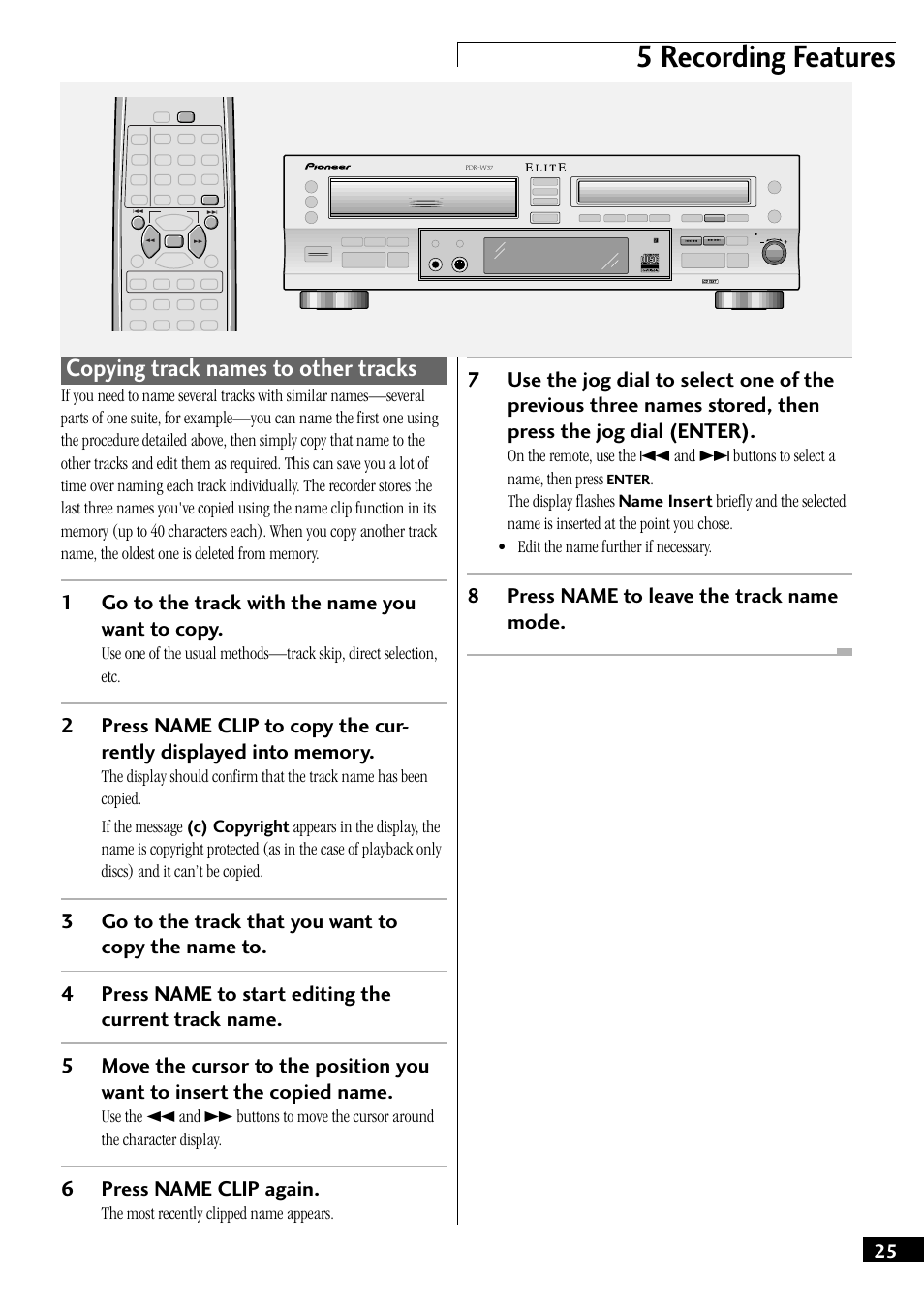 Copying track names to other tracks, 5 recording features, 1go to the track with the name you want to copy | 6press name clip again, 8press name to leave the track name mode, The most recently clipped name appears | Pioneer PDR-W37 User Manual | Page 25 / 52