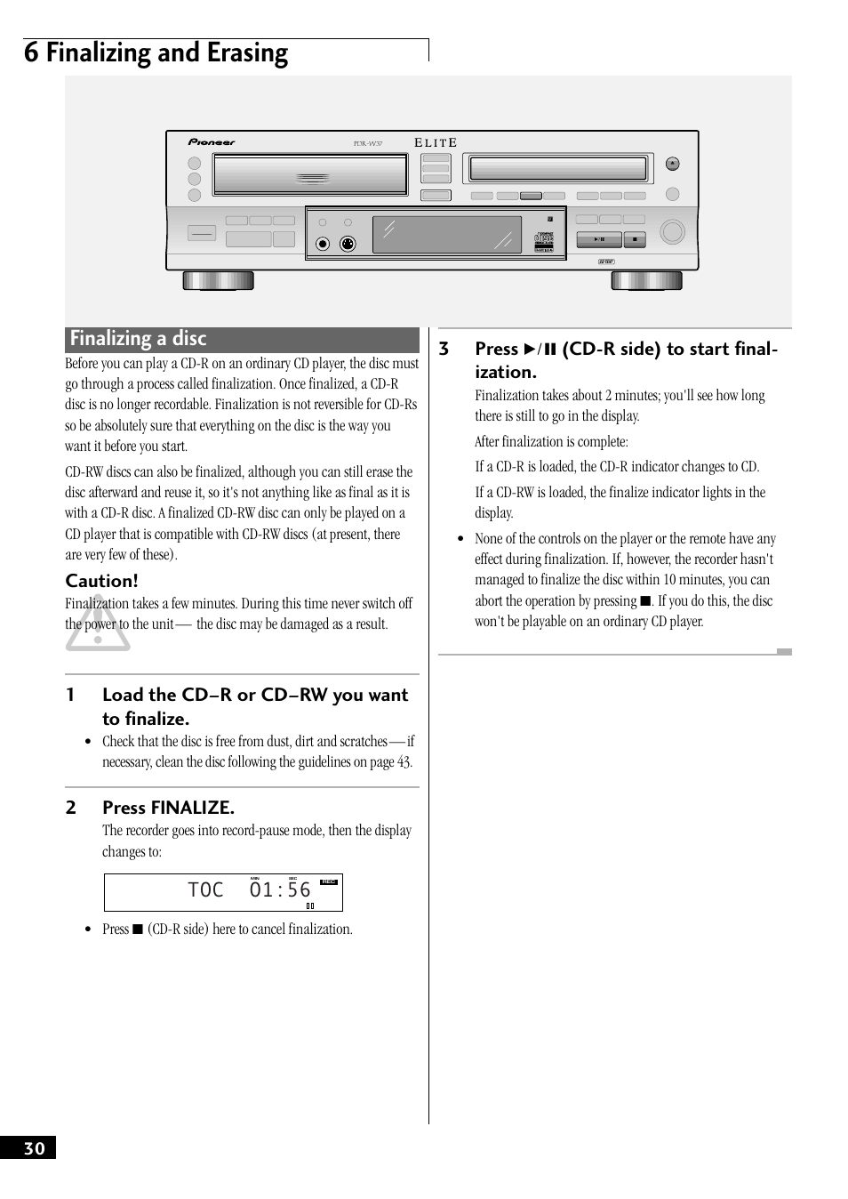 Finalizing a disc, 6 finalizing and erasing, Toc o1:56 | Caution, 1load the cd–r or cd–rw you want to finalize, 2press finalize, 3press 6 (cd-r side) to start final- ization | Pioneer PDR-W37 User Manual | Page 30 / 52