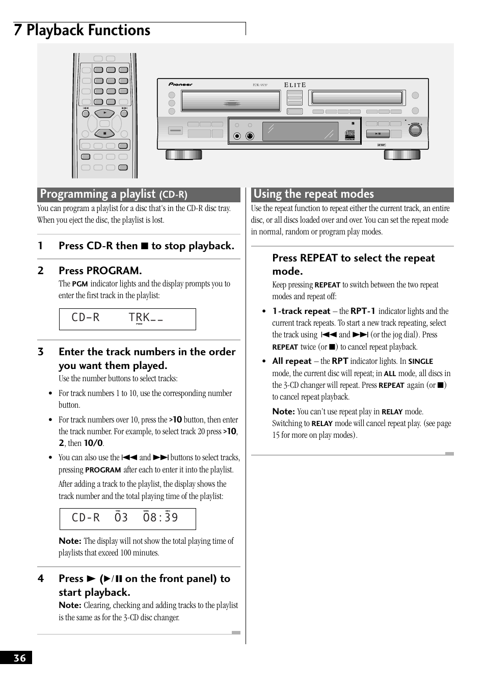 7 playback functions, Programming a playlist, Using the repeat modes | Cd–r trk, Cd-r o3 o8:39, 4press 3 ( 6 on the front panel) to start playback, Press repeat to select the repeat mode, Cd-r), Keep pressing, Mode, the current disc will repeat; in | Pioneer PDR-W37 User Manual | Page 36 / 52