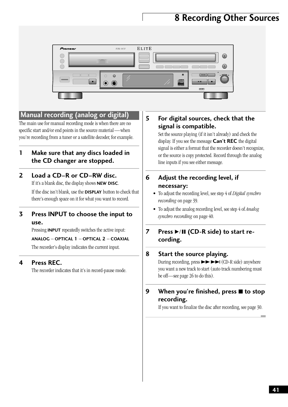 Manual recording (analog or digital), 8 recording other sources, 3press input to choose the input to use | 4press rec, 6adjust the recording level, if necessary, 9when you're finished, press 7 to stop recording | Pioneer PDR-W37 User Manual | Page 41 / 52