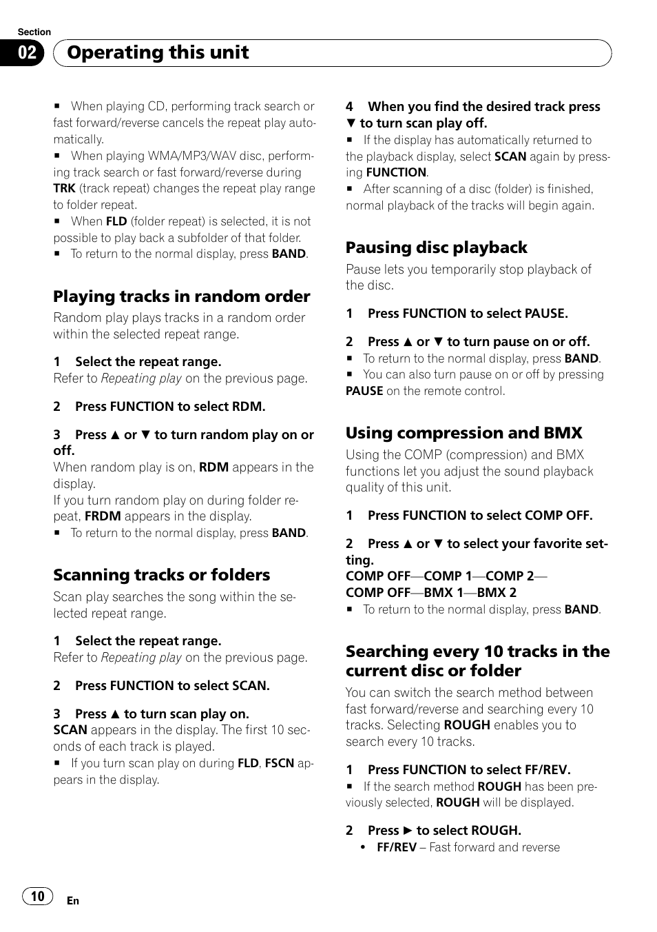 Playing tracks in random order 10, Scanning tracks or folders 10, Pausing disc playback 10 | Using compression and bmx 10, Searching every 10 tracks in the current, Disc or folder, Operating this unit, Playing tracks in random order, Scanning tracks or folders, Pausing disc playback | Pioneer DEH-1900MP User Manual | Page 10 / 52