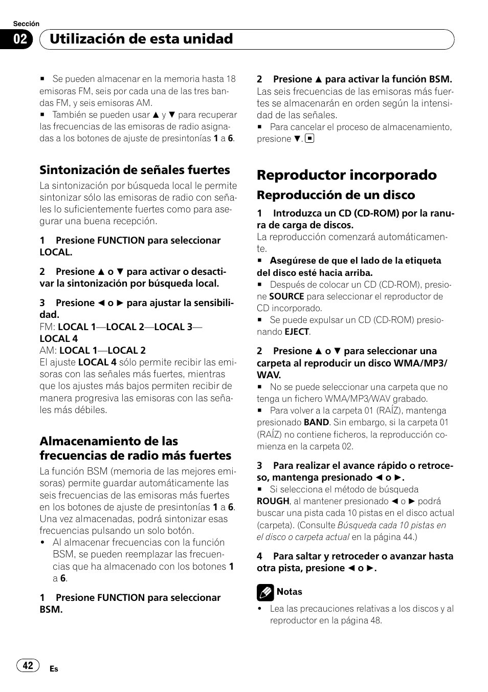 Sintonización de señales fuertes 42, Almacenamiento de las frecuencias de, Radio más fuertes | Reproductor incorporado, Reproducción de un disco 42, Utilización de esta unidad, Sintonización de señales fuertes, Reproducción de un disco | Pioneer DEH-1900MP User Manual | Page 42 / 52