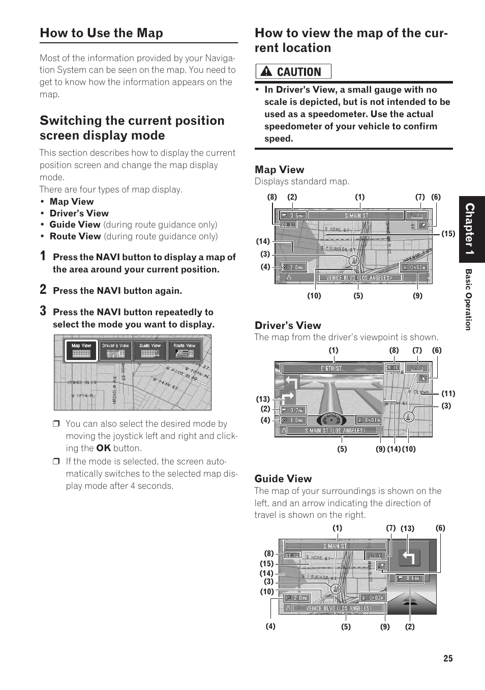 How to use the map, Switching the current position screen display, Mode | How to view the map of the current location, Switching the current position screen display mode, How to view the map of the cur- rent location, Chapter 1 | Pioneer CNDV-40R User Manual | Page 27 / 120