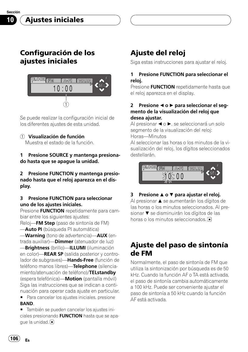 Ajustes iniciales, Configuración de los ajustes iniciales 106, Ajuste del reloj 106 | Ajuste del paso de sintonía de fm 106, Configuración de los ajustes iniciales, Ajuste del reloj, Ajuste del paso de sintonía de fm | Pioneer DEH-P7500MP User Manual | Page 106 / 128