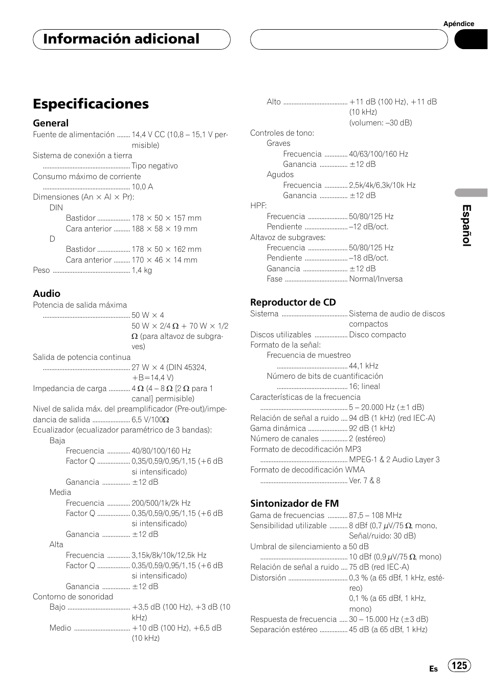 Especificaciones 125, Especificaciones, Información adicional | Español, General, Audio, Reproductor de cd, Sintonizador de fm | Pioneer DEH-P7500MP User Manual | Page 125 / 128