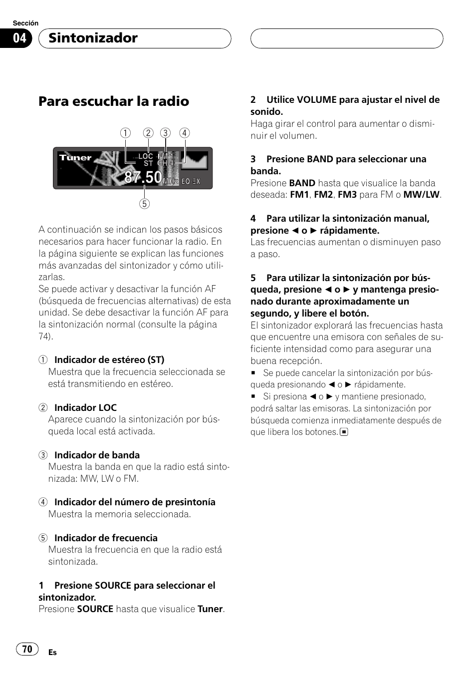 Sintonizador, Para escuchar la radio 70, Para escuchar la radio | Pioneer DEH-P7500MP User Manual | Page 70 / 128