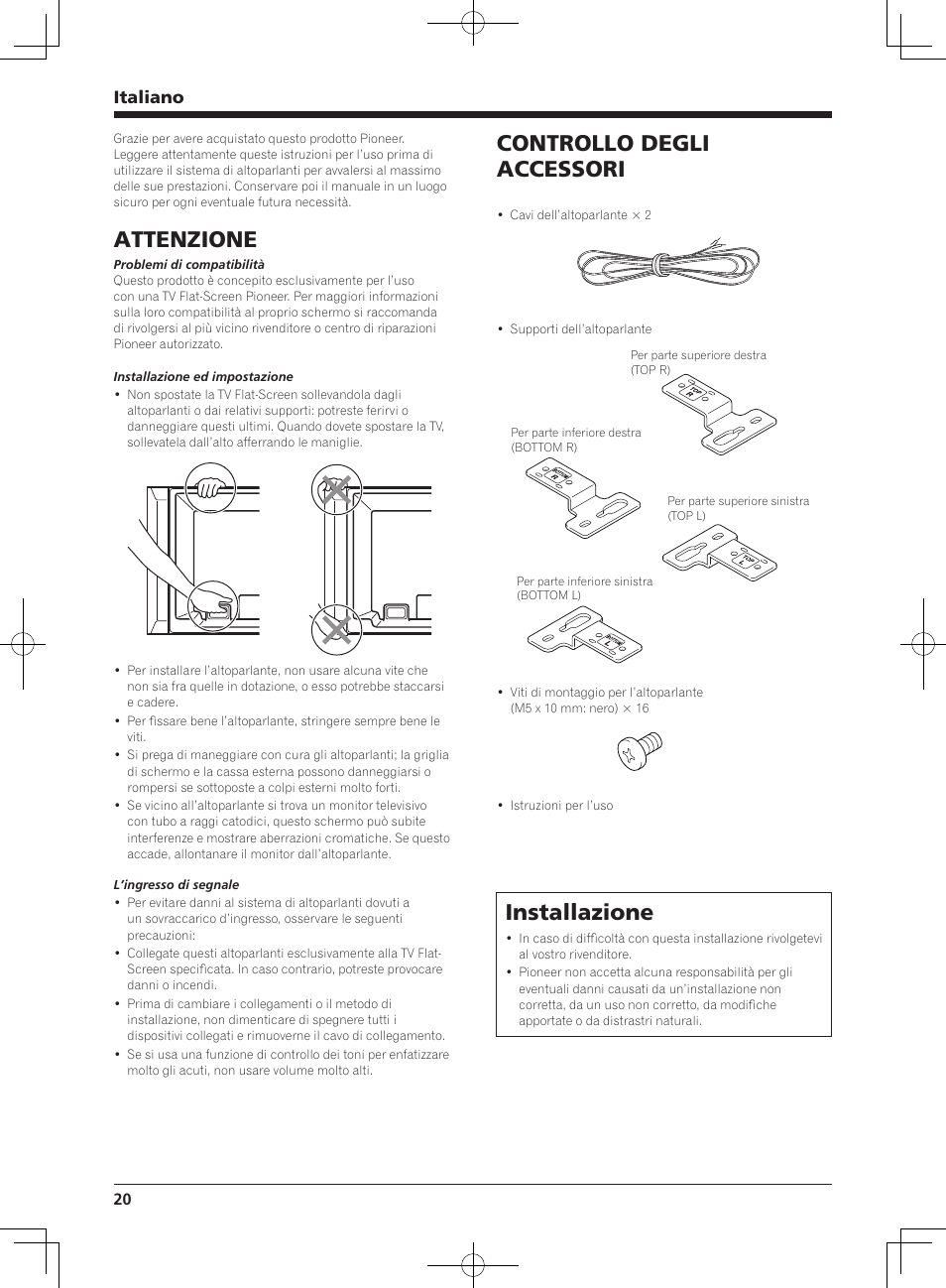 Attenzione, Controllo degli accessori, Installazione | Italiano | Pioneer KURO PDP-S62 User Manual | Page 20 / 50