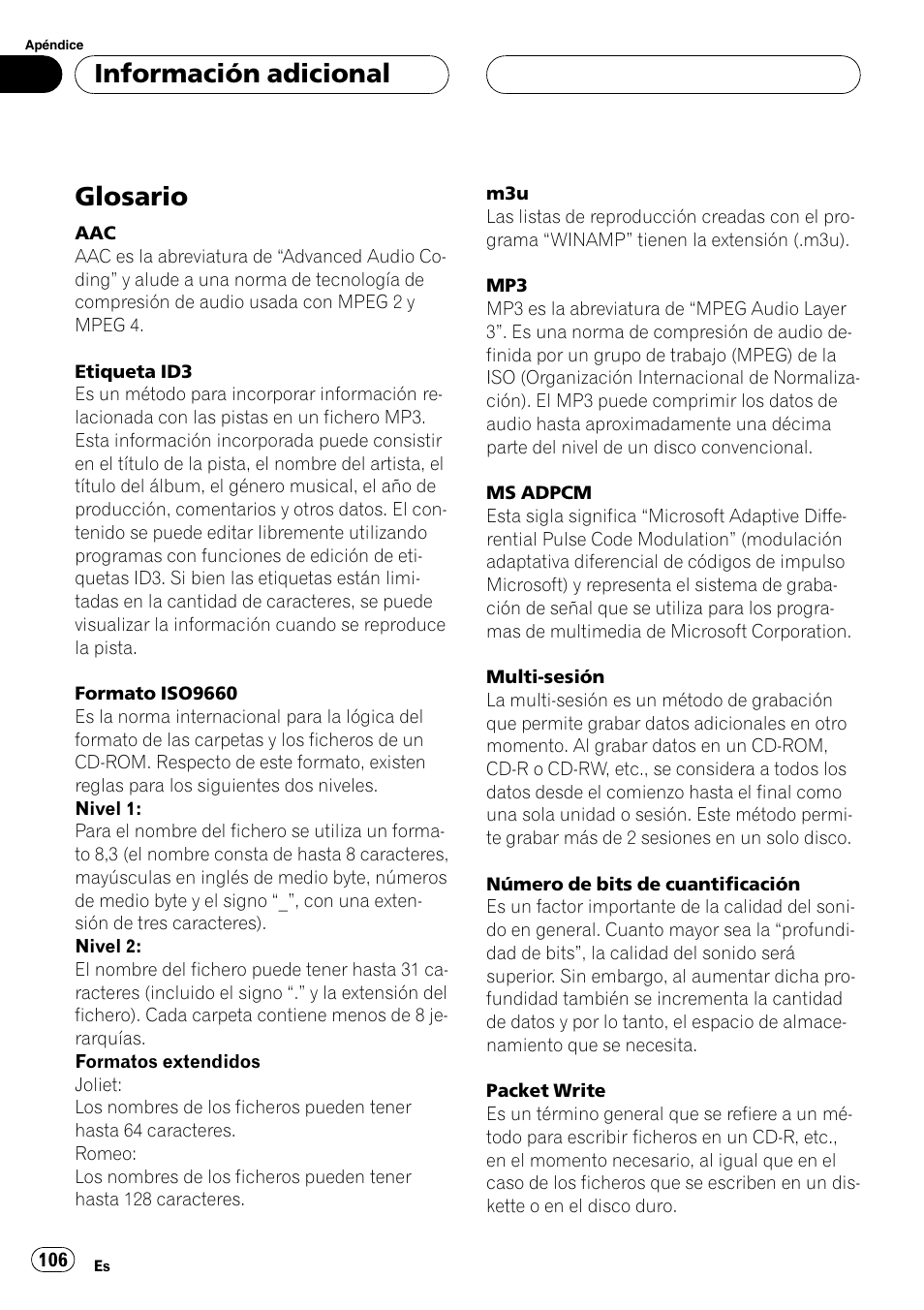 Glosario 106, Glosario, Información adicional | Pioneer SUPER TUNER DEH-P5850MP User Manual | Page 106 / 166