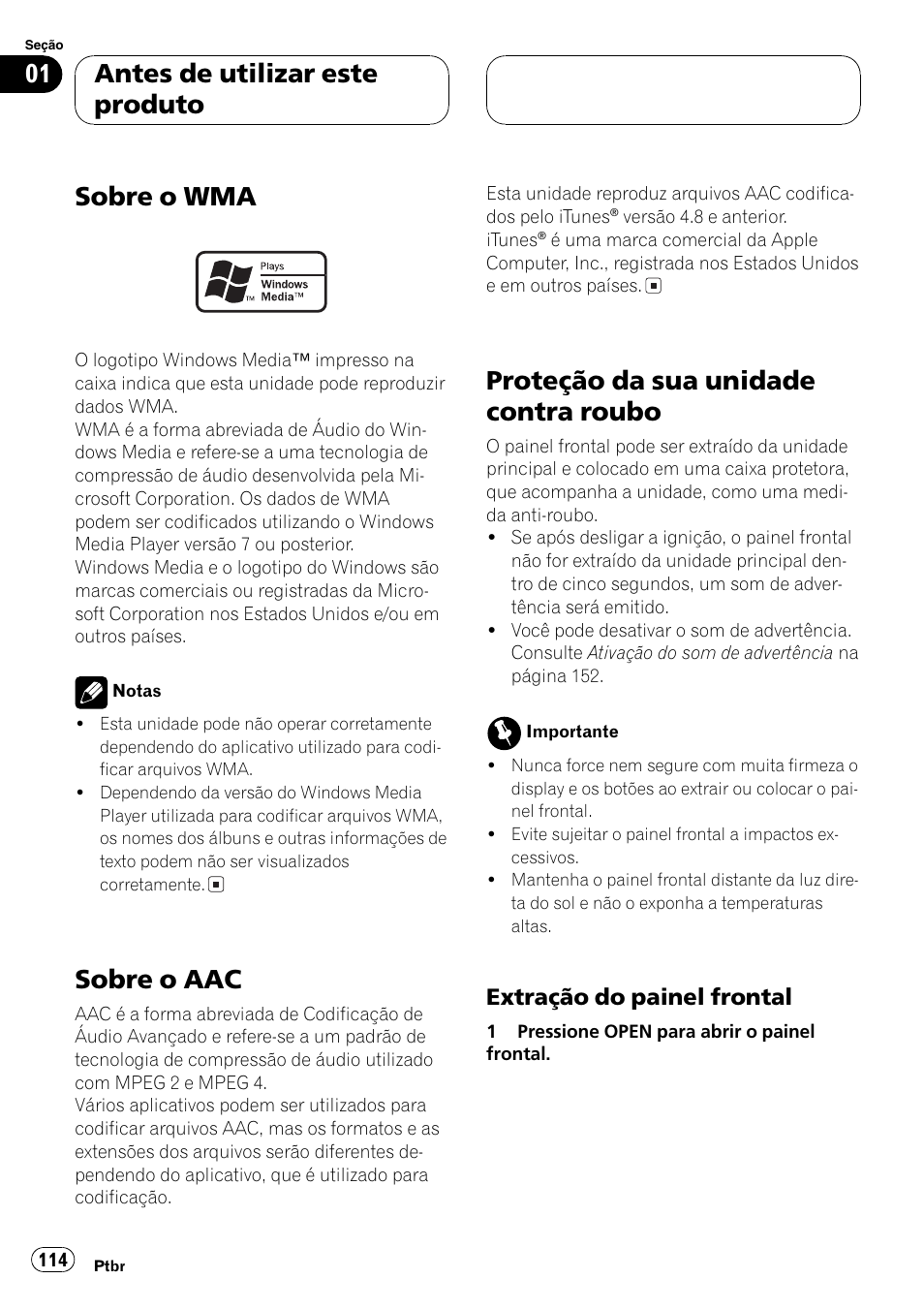 Sobre o wma 114, Sobre o aac 114, Proteção da sua unidade contra roubo 114 | Extração do painel frontal 114, Sobre o wma, Sobre o aac, Proteção da sua unidade contra roubo, Antes de utilizar este produto, Extração do painel frontal | Pioneer SUPER TUNER DEH-P5850MP User Manual | Page 114 / 166