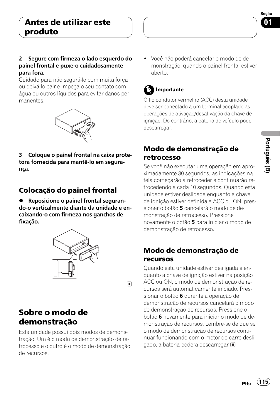 Colocação do painel frontal 115, Sobre o modo de demonstração 115, Modo de demonstração de | Retrocesso 115, Recursos 115, Sobre o modo de demonstração, Antes de utilizar este produto | Pioneer SUPER TUNER DEH-P5850MP User Manual | Page 115 / 166