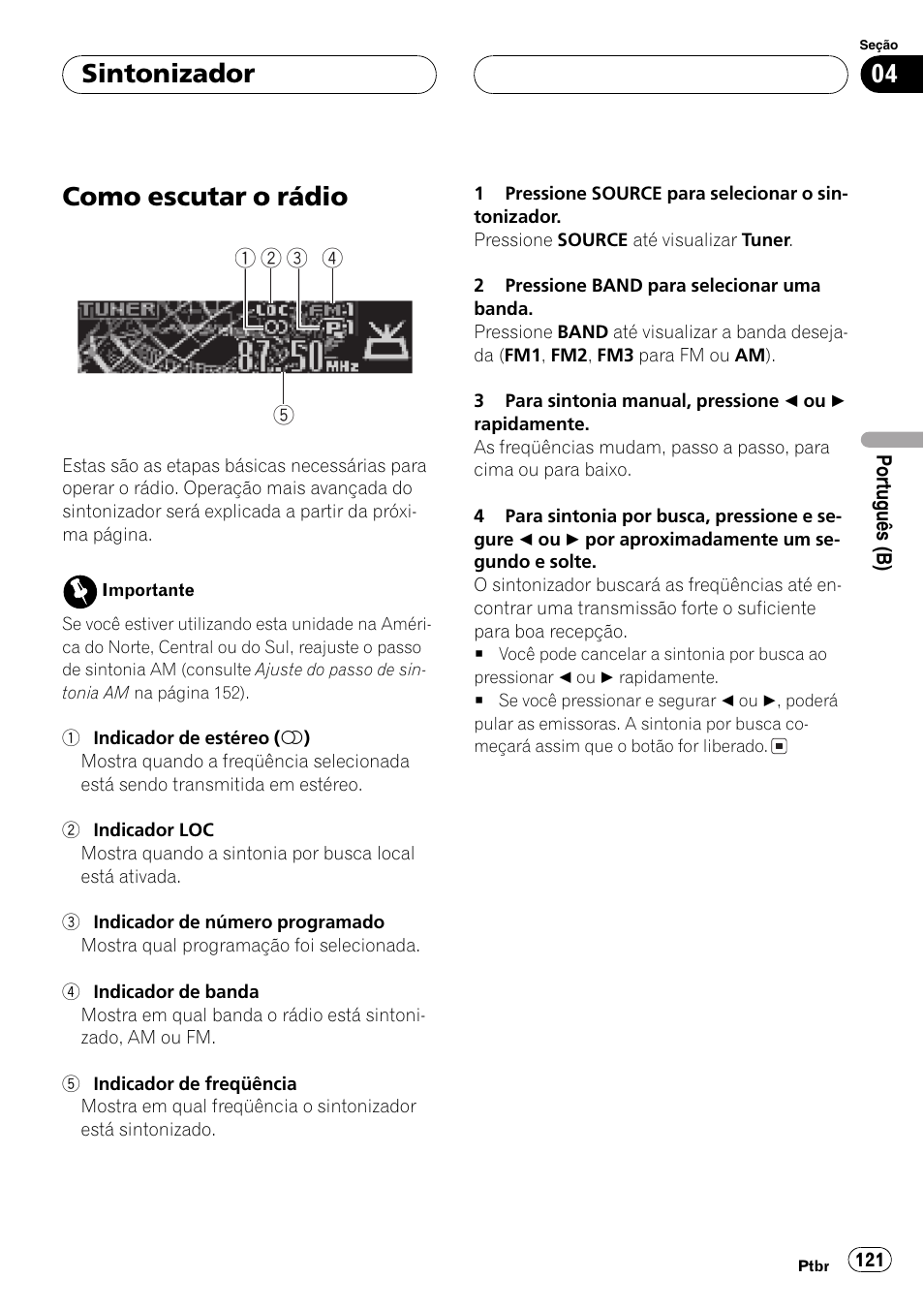Sintonizador, Como escutar o rádio 121, Como escutar o rádio | Pioneer SUPER TUNER DEH-P5850MP User Manual | Page 121 / 166