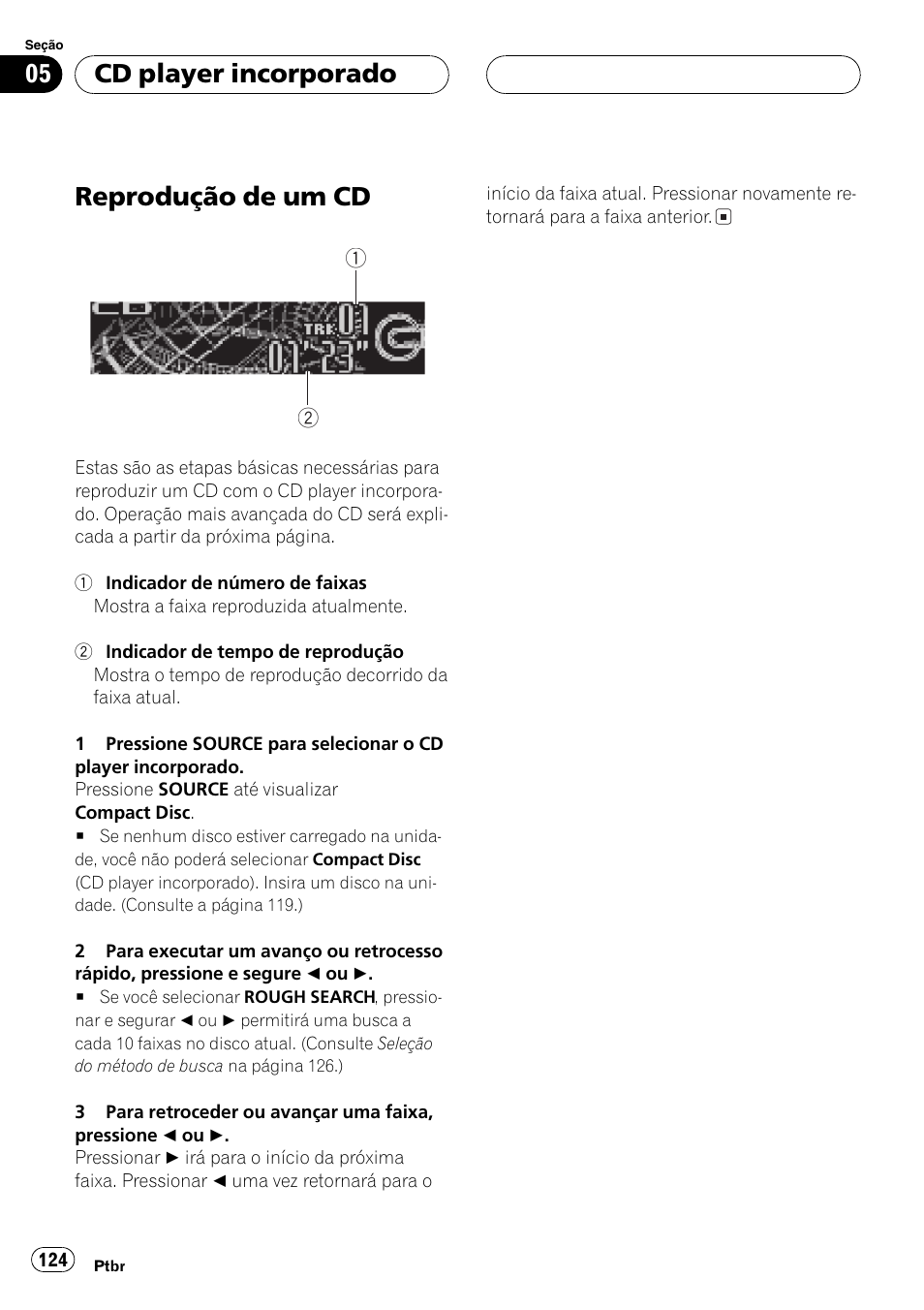 Cd player incorporado, Reprodução de um cd 124, Reprodução de um cd | Pioneer SUPER TUNER DEH-P5850MP User Manual | Page 124 / 166