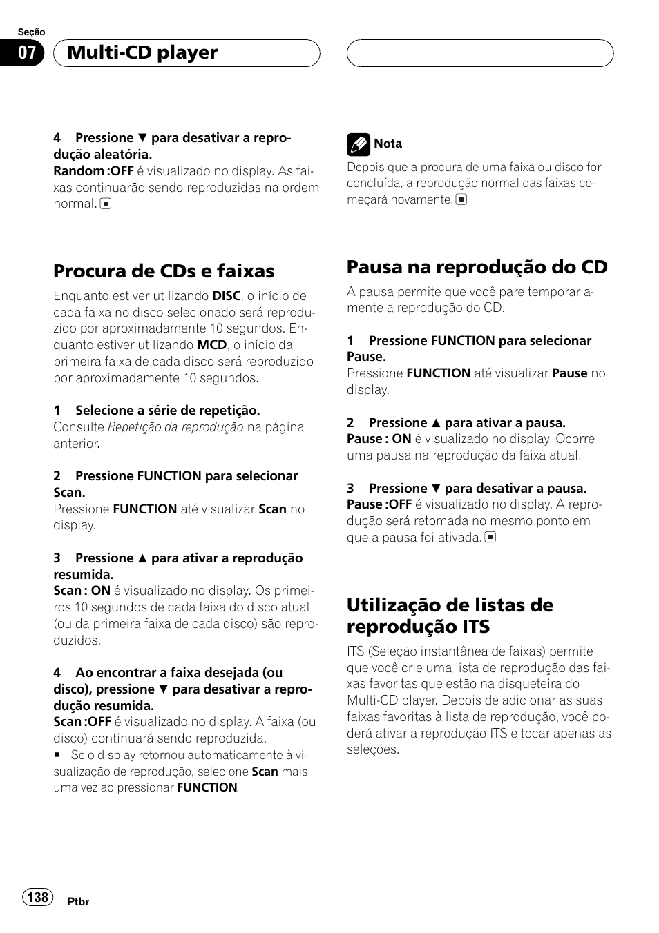 Procura de cds e faixas 138, Pausa na reprodução do cd 138, Utilização de listas de reprodução its 138 | Procura de cds e faixas, Pausa na reprodução do cd, Utilização de listas de reprodução its, Multi-cd player | Pioneer SUPER TUNER DEH-P5850MP User Manual | Page 138 / 166