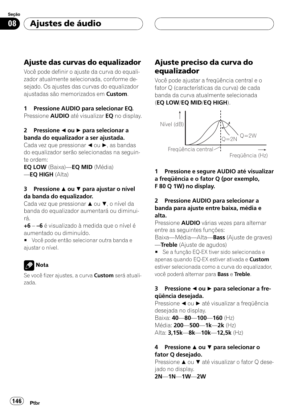 Ajuste das curvas do, Equalizador 146, Ajuste preciso da curva do | Ajustes de áudio, Ajuste das curvas do equalizador, Ajuste preciso da curva do equalizador | Pioneer SUPER TUNER DEH-P5850MP User Manual | Page 146 / 166