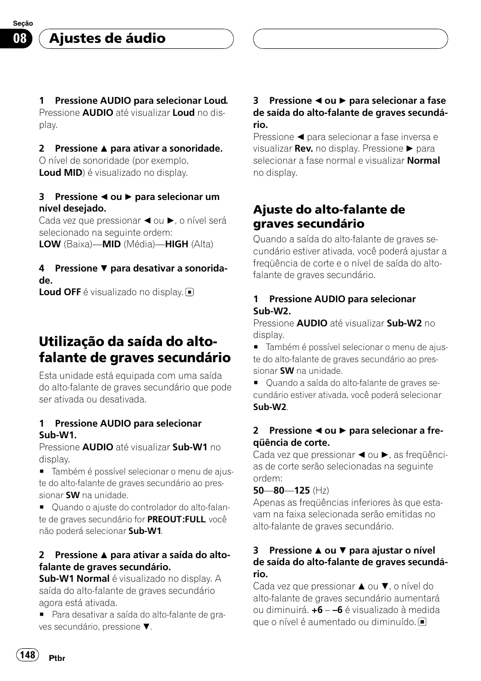 Utilização da saída do alto-falante de graves, Secundário 148, Ajuste do alto-falante de graves | Utilização da saída do, Ajustes de áudio, Ajuste do alto-falante de graves secundário | Pioneer SUPER TUNER DEH-P5850MP User Manual | Page 148 / 166
