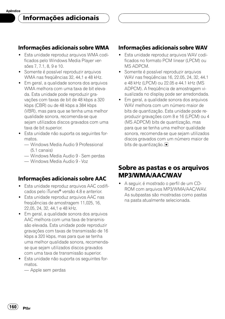 Informações adicionais sobre, Wma 160, Aac 160 | Wav 160, Sobre as pastas e os arquivos mp3/wma, Aac/wav 160, Sobre as pastas e os arquivos mp3/wma/aac/wav, Informações adicionais, Informações adicionais sobre wma, Informações adicionais sobre aac | Pioneer SUPER TUNER DEH-P5850MP User Manual | Page 160 / 166