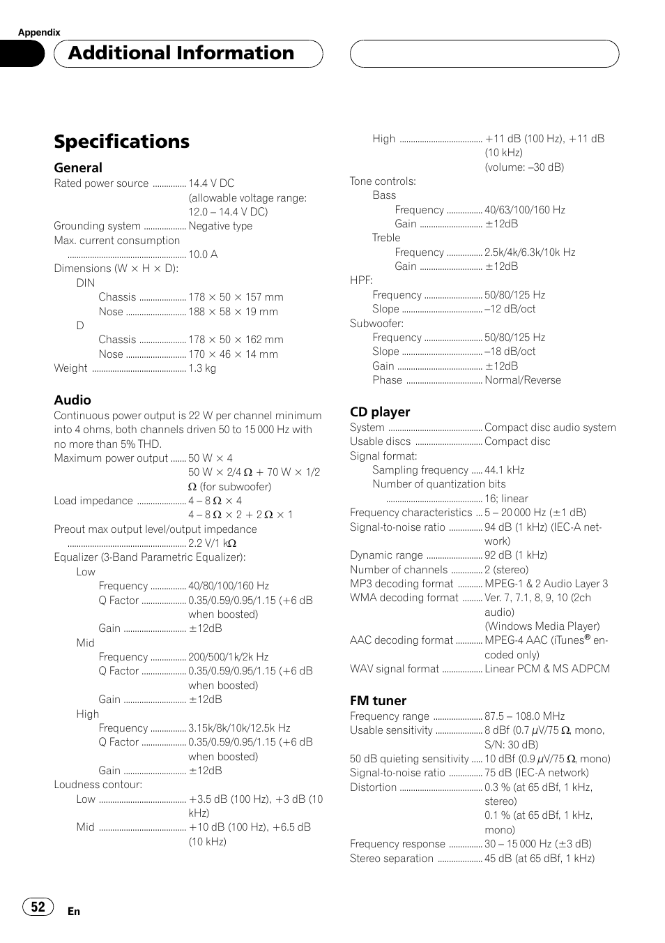 Specifications 52, Specifications, Additional information | General, Audio, Cd player, Fm tuner | Pioneer SUPER TUNER DEH-P5850MP User Manual | Page 52 / 166