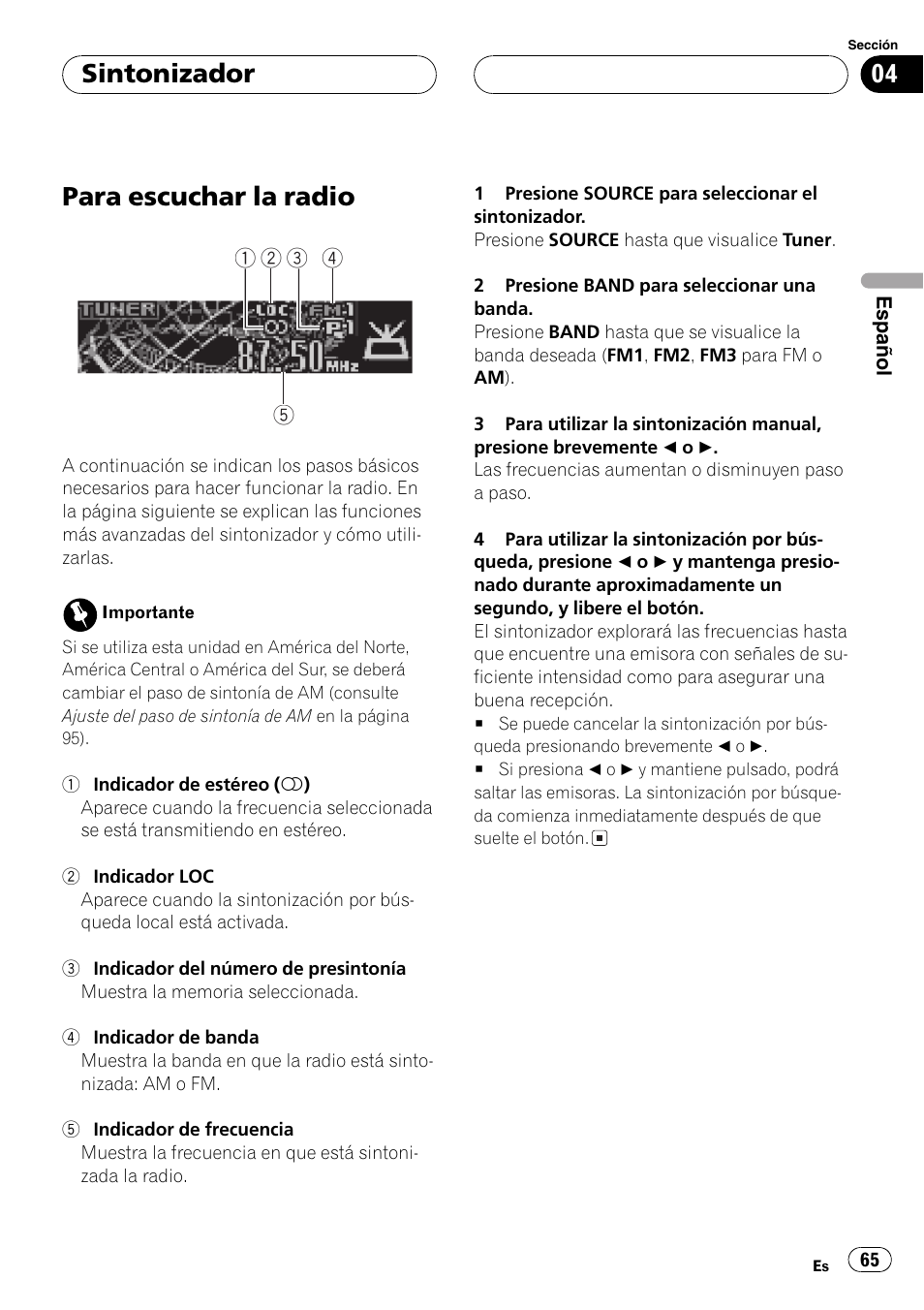 Sintonizador, Para escuchar la radio 65, Para escuchar la radio | Pioneer SUPER TUNER DEH-P5850MP User Manual | Page 65 / 166