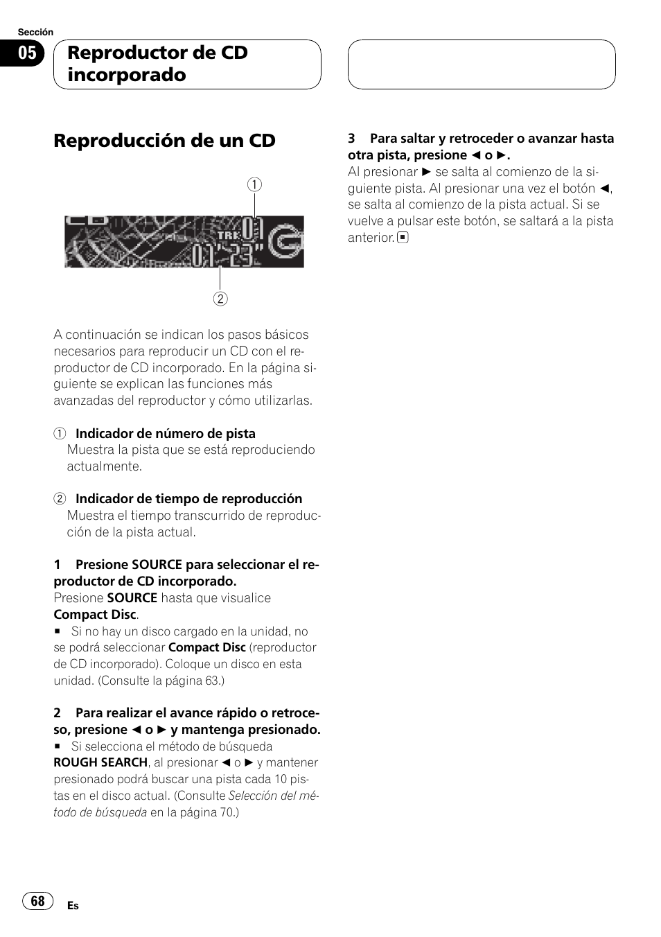 Reproductor de cd incorporado, Reproducción de un cd 68, Reproducción de un cd | Pioneer SUPER TUNER DEH-P5850MP User Manual | Page 68 / 166