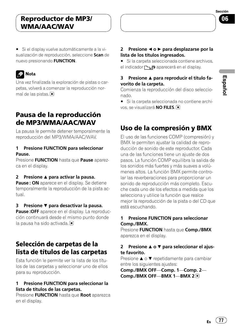 Pausa de la reproducción de mp3/wma, Aac/wav 77, Selección de carpetas de la lista de títulos de | Las carpetas 77, Uso de la compresión y bmx 77, Pausa de la reproducción de mp3/wma/aac/wav, Uso de la compresión y bmx, Reproductor de mp3/ wma/aac/wav | Pioneer SUPER TUNER DEH-P5850MP User Manual | Page 77 / 166