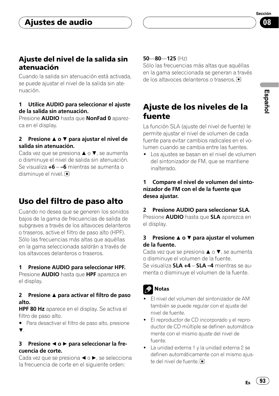 Ajuste del nivel de la salida sin, Atenuación 93, Uso del filtro de paso alto 93 | Ajuste de los niveles de la fuente 93, Uso del filtro de paso alto, Ajuste de los niveles de la fuente, Ajustes de audio, Ajuste del nivel de la salida sin atenuación | Pioneer SUPER TUNER DEH-P5850MP User Manual | Page 93 / 166