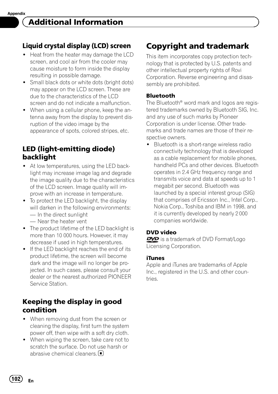 Copyright and trademark, Additional information, Liquid crystal display (lcd) screen | Led (light-emitting diode) backlight, Keeping the display in good condition | Pioneer AVH P4300DVD User Manual | Page 102 / 108