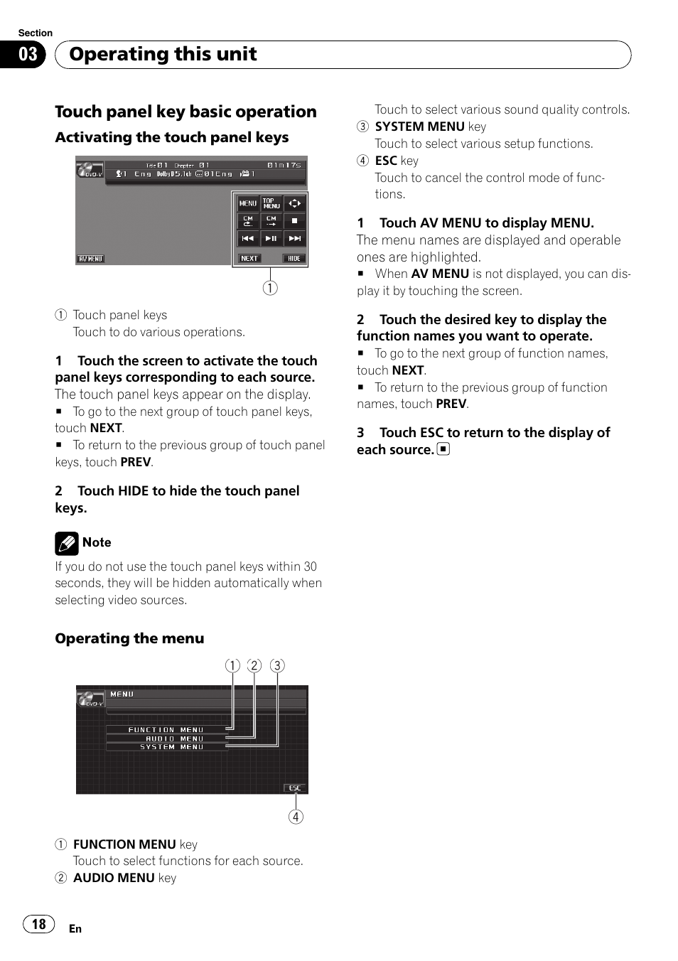 Touch panel key basic operation 18, Operating this unit, Touch panel key basic operation | Pioneer Super Tuner III D AVH-P4050DVD User Manual | Page 18 / 96