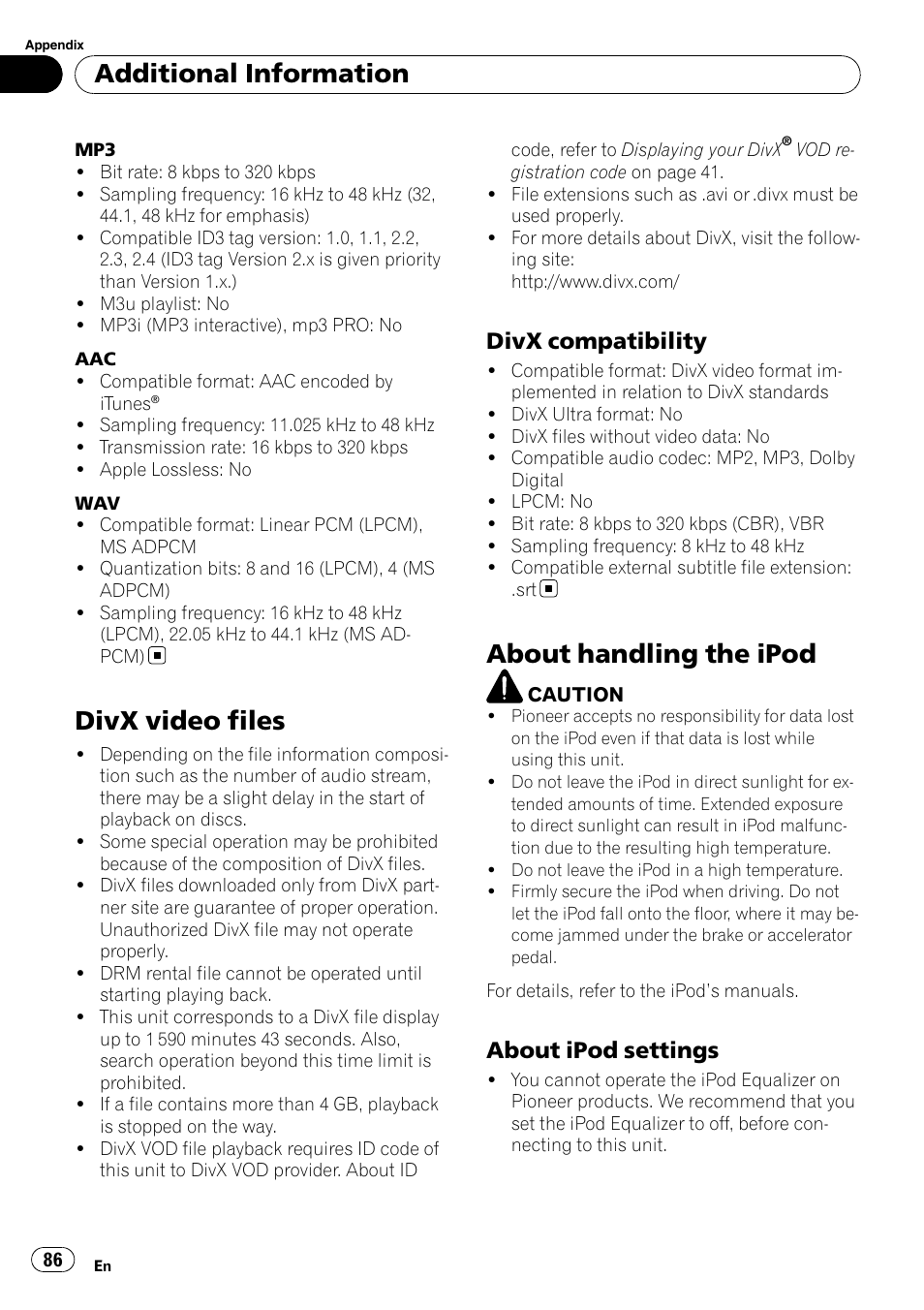 Divx video files, Divx compatibility 86, About handling the ipod | About ipod settings 86, Additional information, Divx compatibility, About ipod settings | Pioneer Super Tuner III D AVH-P4050DVD User Manual | Page 86 / 96