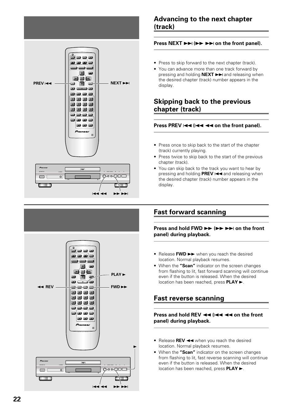 Chapter (track) skip forward/ skip back, Forward and reverse scanning, 22 advancing to the next chapter (track) | Skipping back to the previous chapter (track), Fast forward scanning, Fast reverse scanning, Press next ¢ ( ¡ ¢ on the front panel), Press prev 4 ( 4 1 on the front panel), Dvd/video cd/cd, Standby/on fl dimmer fl off dvd player | Pioneer DV-434 User Manual | Page 22 / 60