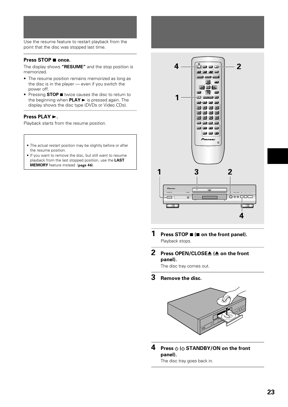 Resuming playback from where you stopped, Stopping playback and switching power off, Getting st arted using your dvd pla yer | Press stop 7 ( 7 on the front panel), Press open/close 0 ( 0 on the front panel), Remove the disc, Press ( standby/on on the front panel), Dvd/video cd/cd, Dvd/video cd, Press stop 7 once | Pioneer DV-434 User Manual | Page 23 / 60