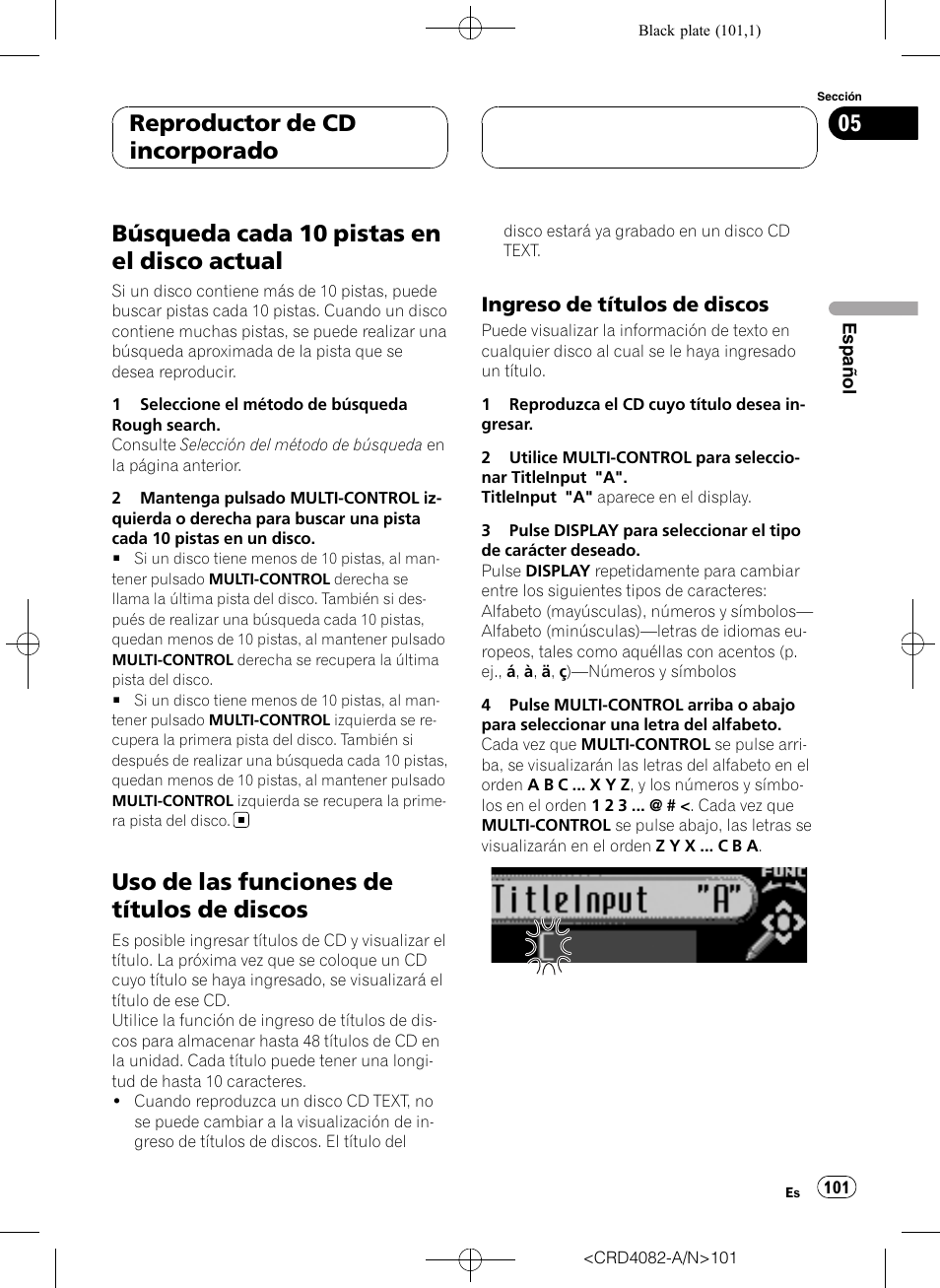 Búsqueda cada 10 pistas en el disco, Actual, Uso de las funciones de títulos de | Discos, Ingreso de títulos de discos 101, Búsqueda cada 10 pistas en el disco actual, Uso de las funciones de títulos de discos, Reproductor de cd incorporado, Ingreso de títulos de discos | Pioneer DEH-P80RS User Manual | Page 101 / 168