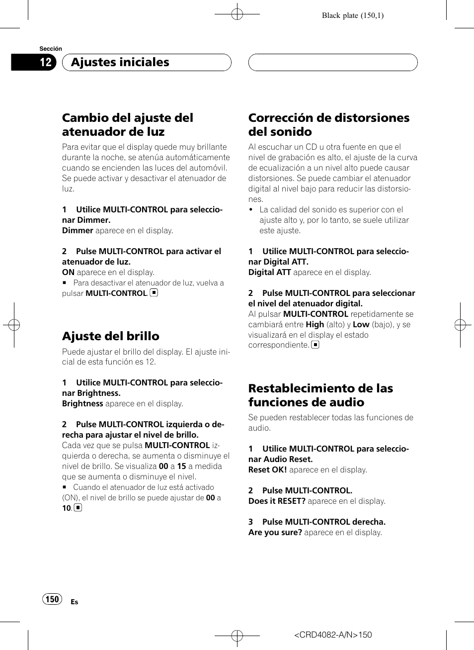 Cambio del ajuste del atenuador de luz, Ajuste del brillo, Corrección de distorsiones del sonido | Restablecimiento de las funciones de, Audio, Restablecimiento de las funciones de audio, Ajustes iniciales | Pioneer DEH-P80RS User Manual | Page 150 / 168